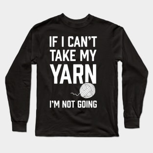 if I cant take my yarn crochet Long Sleeve T-Shirt